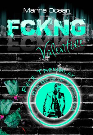 [Vancouver Underground 02] • FCKNG Valentine · Pete Tremblay